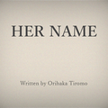 HER NAMEのイメージ